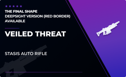 Veiled Threat - Auto Rifle in Destiny 2