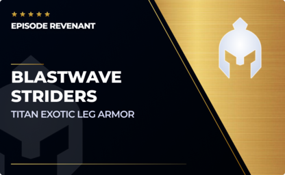 Blastwave Striders  - Titan Exotic Leg Armor in Destiny 2