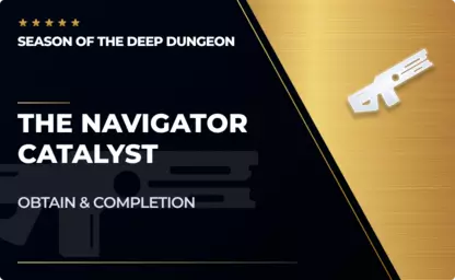 The Navigator - Catalyst Obtain & Completion in Destiny 2