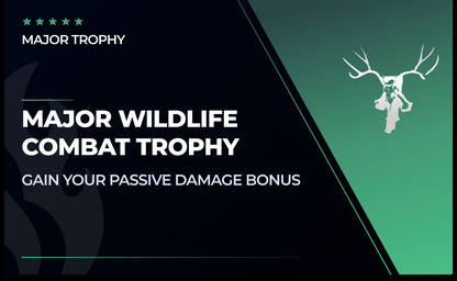 Major Wildlife Combat Trophy in New World