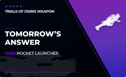 Tomorrow's Answer - Void Rocket Launcher in Destiny 2