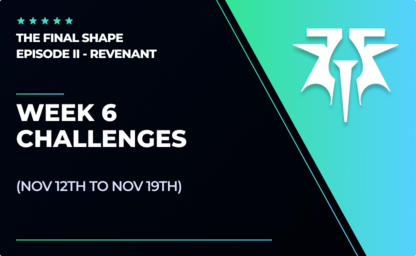 Week 6 - Seasonal Challenges [Revenant] in Destiny 2