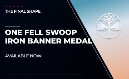 One Fell Swoop Iron Banner Medal in Destiny 2