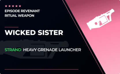 Wicked Sister - Strand Heavy Grenade Launcher in Destiny 2