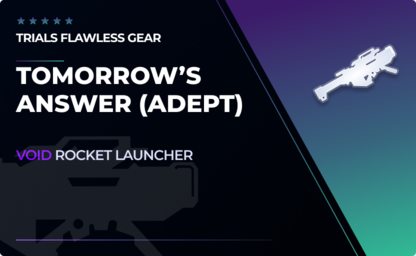 Tomorrow's Answer - Void Rocket Launcher (Adept) in Destiny 2