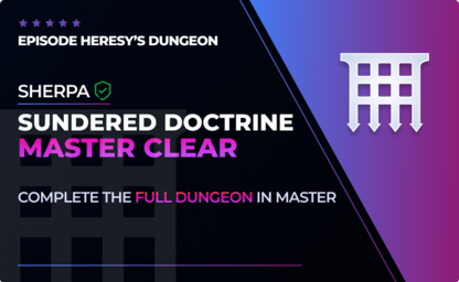 Sherpa Master Sundered Doctrine​​​​​​​ Carry in Destiny 2