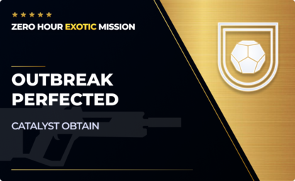 Outbreak Perfected - Catalyst Obtain in Destiny 2