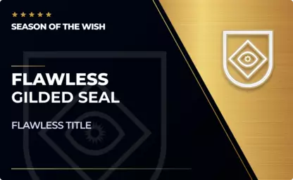 Gilded Flawless Seal - Season of the Wish in Destiny 2