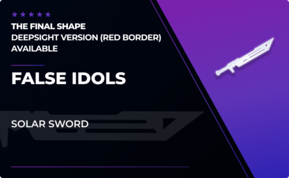 False Idols - Sword in Destiny 2