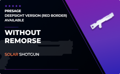 Without Remorse - Solar Shotgun in Destiny 2