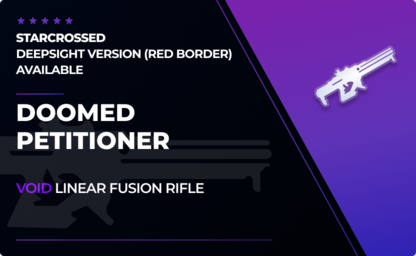 Doomed Petitioner - Void Linear Fusion Rifle in Destiny 2