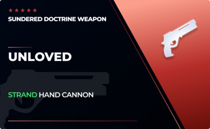 Unloved - Strand Hand Cannon in Destiny 2