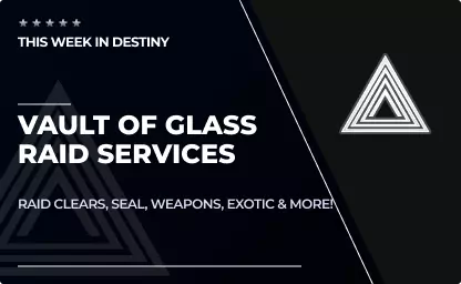Vault of Glass Raid Services in Destiny 2