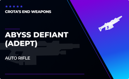 Abyss Defiant - Auto Rifle (Adept) in Destiny 2