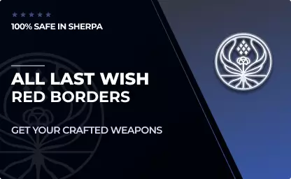 All Last Wish Red Borders - 70% Off in Destiny 2