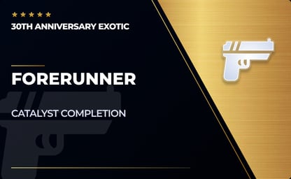 Forerunner - Catalyst Completion in Destiny 2