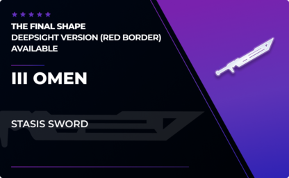 III Omen - Sword in Destiny 2