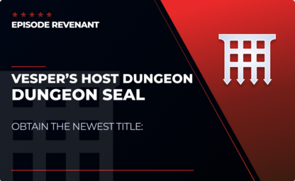 Preorder Vesper's Host - Dungeon Seal in Destiny 2