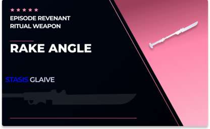 Rake Angle - Stasis Glaive in Destiny 2