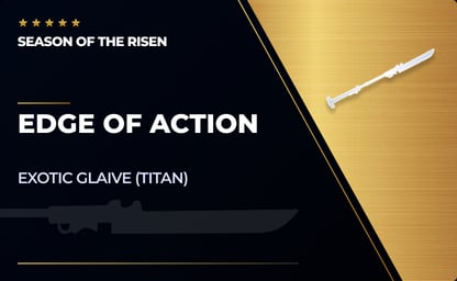 Edge of Action - Exotic Titan Glaive in Destiny 2