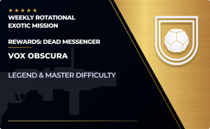 Vox Obscura Exotic Mission Boost (Dead Messenger) in Destiny 2