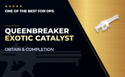 Queenbreaker Exotic Catalyst Obtain in Destiny 2