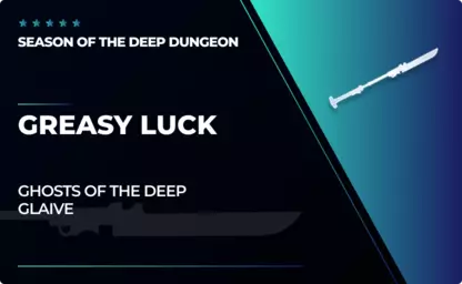 Greasy Luck - Glaive in Destiny 2