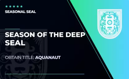 Season of the Deep Seal in Destiny 2