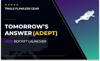 Tomorrow's Answer - Void Rocket Launcher (Adept) in Destiny 2