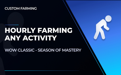 Hourly Farming - Any Activity in WoW Season of Mastery