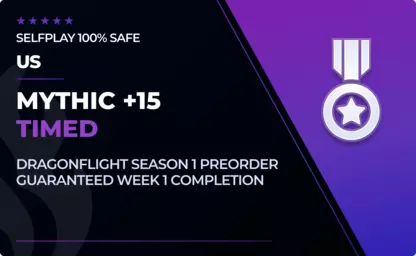 US Mythic+15 Timed - Dragonflight Preorder in WoW Dragonflight