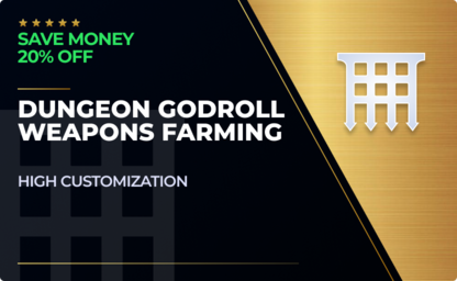 Dungeon Godroll Weapons Farming Service in Destiny 2