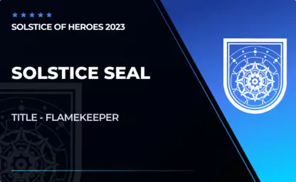 Solstice of Heroes - Flamekeeper Seal in Destiny 2