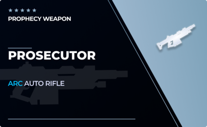 Prosecutor - Auto Rifle in Destiny 2