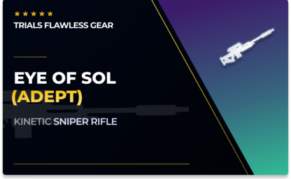 Eye of Sol - Sniper Rifle (Adept) in Destiny 2