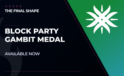 Block Party Gambit Medal in Destiny 2