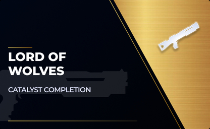 Lord of Wolves Catalyst Completion in Destiny 2