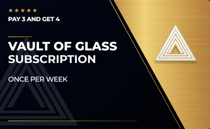 Subscription: x4 Vault of Glass Clears (One for Free) in Destiny 2
