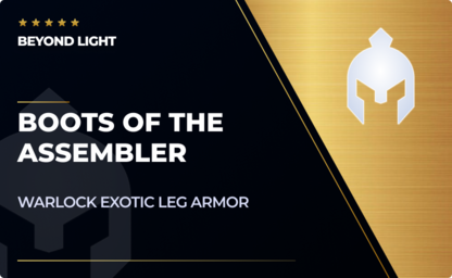 Boots of the Assembler - Warlock Exotic Leg Armor in Destiny 2