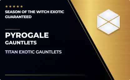 Pyrogale Gauntlets - Guaranteed in Destiny 2