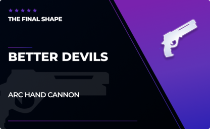 Better Devils - Hand Cannon in Destiny 2