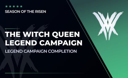 Witch Queen Legend Campaign Completion in Destiny 2