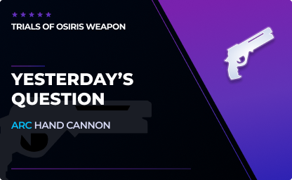 Yesterday's Question - Hand Cannon in Destiny 2