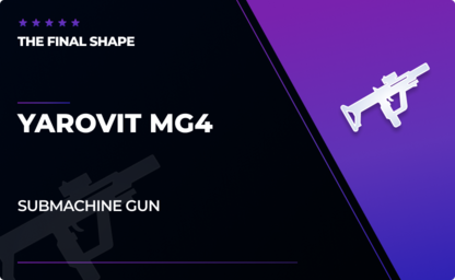 Yarovit MG4 - SMG in Destiny 2