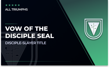 Vow of the Disciple Seal - Disciple-Slayer in Destiny 2