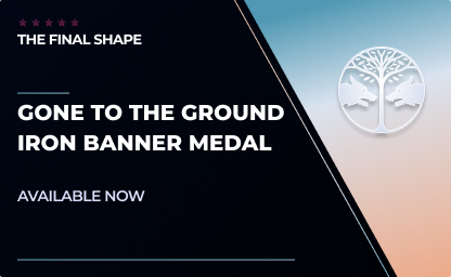 Gone to Ground Iron Banner Medal in Destiny 2