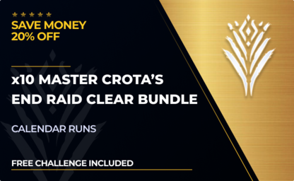 x10 Master Crota's End Raid Clear Bundle in Destiny 2