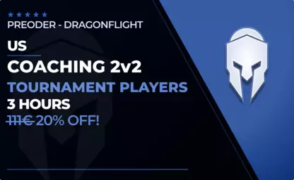US 2v2 Tournament Tier Coaching </br> 3 Hours [Preorder] in WoW Dragonflight