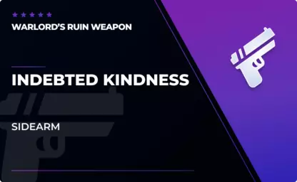 Indebted Kindness - Sidearm in Destiny 2