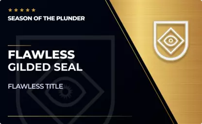 Gilded Flawless Seal - Season of the Plunder in Destiny 2